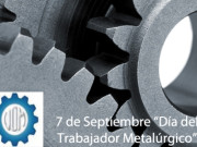 FELIZ DÍA A LOS TRABAJADORES METALÚRGICOS